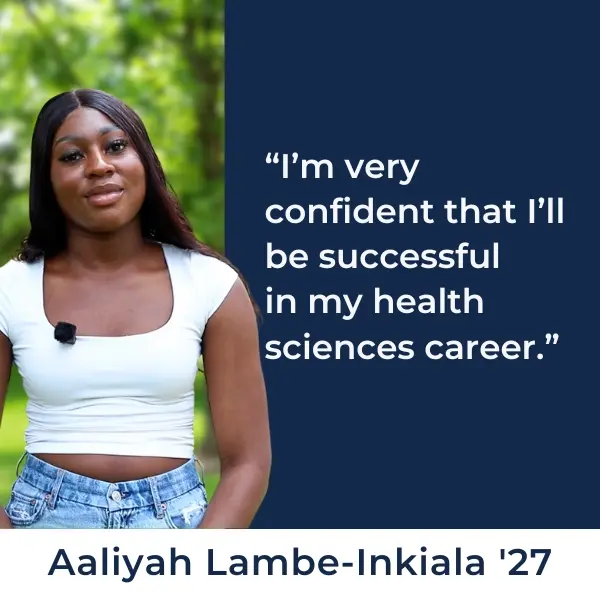 Student Profile: I'm very confident that I'll be successful in my health sciences career.